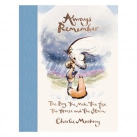 Always Remember: The Boy, The Mole, The Fox, The Horse and The Storm