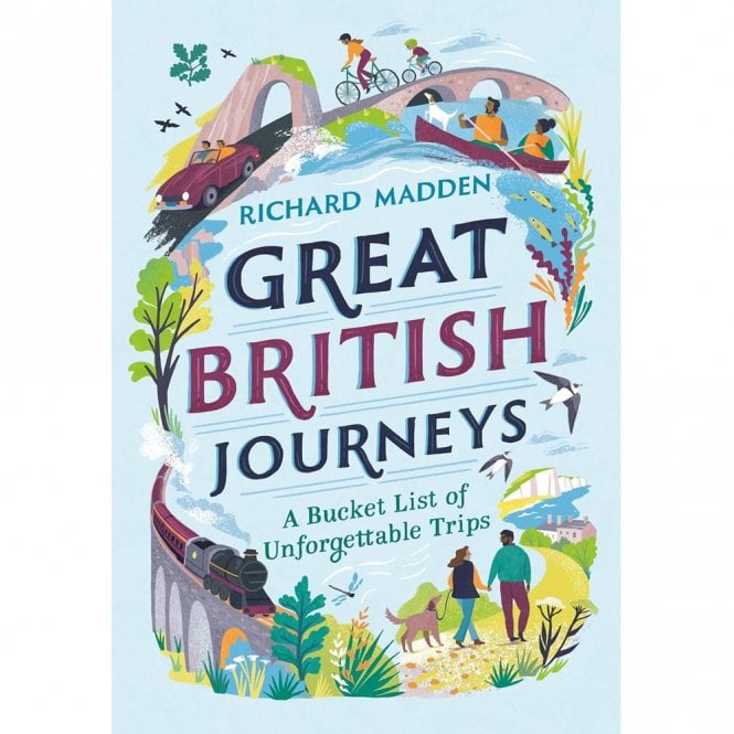 Books Great British Journeys: A Bucket List of Unforgettable Trips
