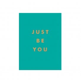 Just Be You: Inspirational Quotes Book