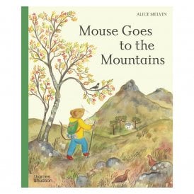 Mouse Goes To The Mountains Hardback
