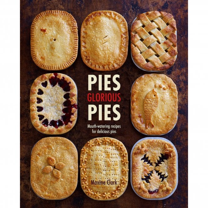 Books Pies Glorious Pies: Mouth-watering recipes for delicious pies