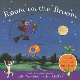 Room on the Broom: A Push, Pull & Slide Book