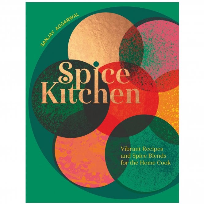 Books Spice Kitchen: Vibrant Recipes and Spice Blends for the Home Cook