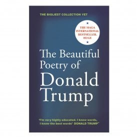 The Beautiful Poetry of Donald Trump (2024 Edition)