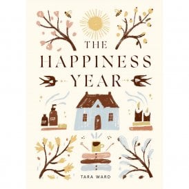 The Happiness Year: How To Find Joy in Every Season
