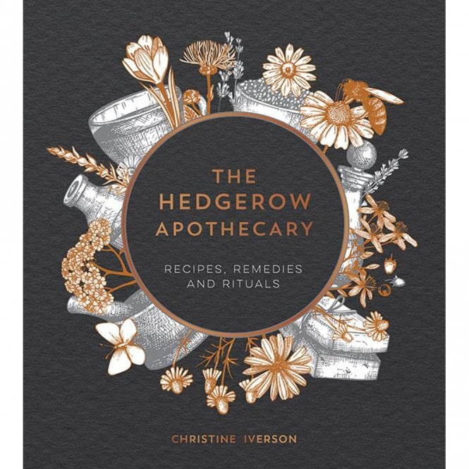 Books The Hedgerow Apothecary: Recipes, Remedies & Rituals