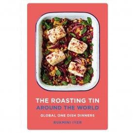 The Roasting Tin Around the World: Global One Dish Dinners