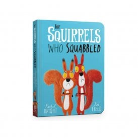 The Squirrels Who Squabbled Board Book