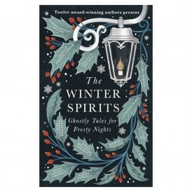 The Winter Spirits: Ghostly Tales for Frosty Nights (paperback)