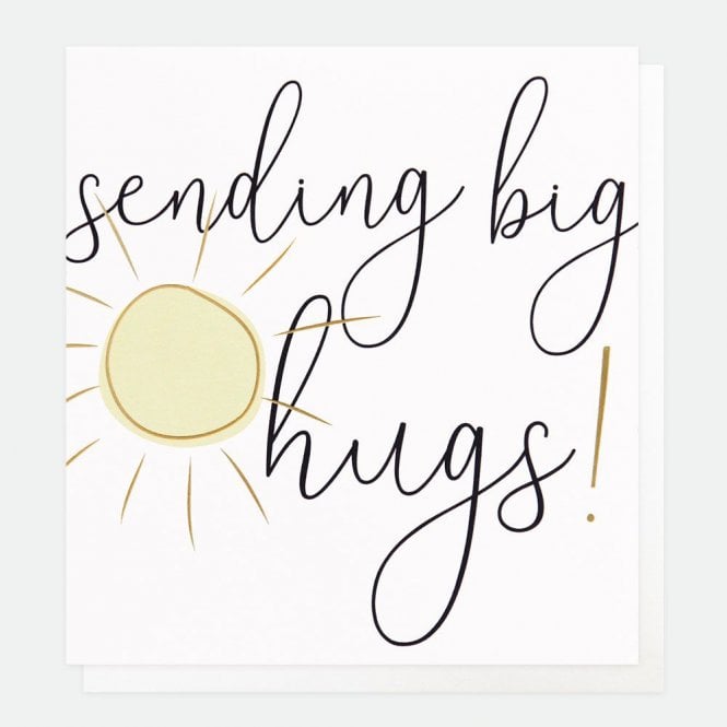 Caroline Gardner Sending Big Hugs Sun Card