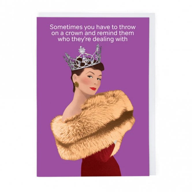 Cath Tate Cards Throw on a Crown Card