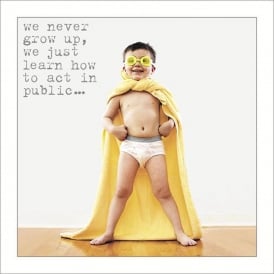 We Never Grow Up Card