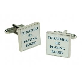 I'd Rather Be Playing Rugby Cufflinks