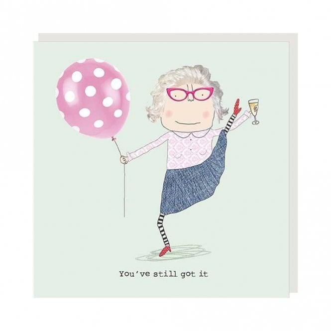 Rosie Made A Thing Still Got It Card