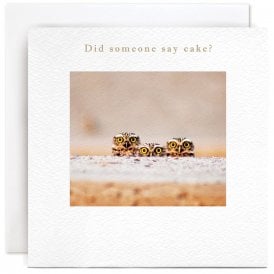 Did Someone Say Cake Card
