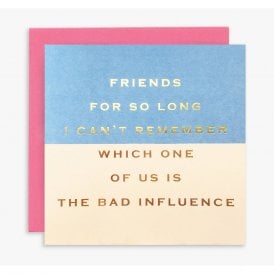 Friends For So Long Card