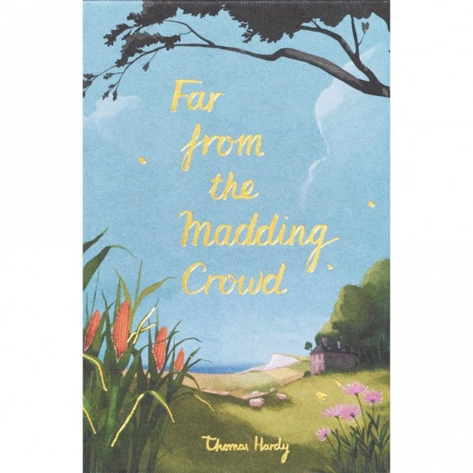 Wordsworth Editions Far From The Madding Crowd (Collector’s Edition)