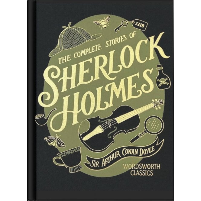 Wordsworth Editions The Complete Stories of Sherlock Holmes